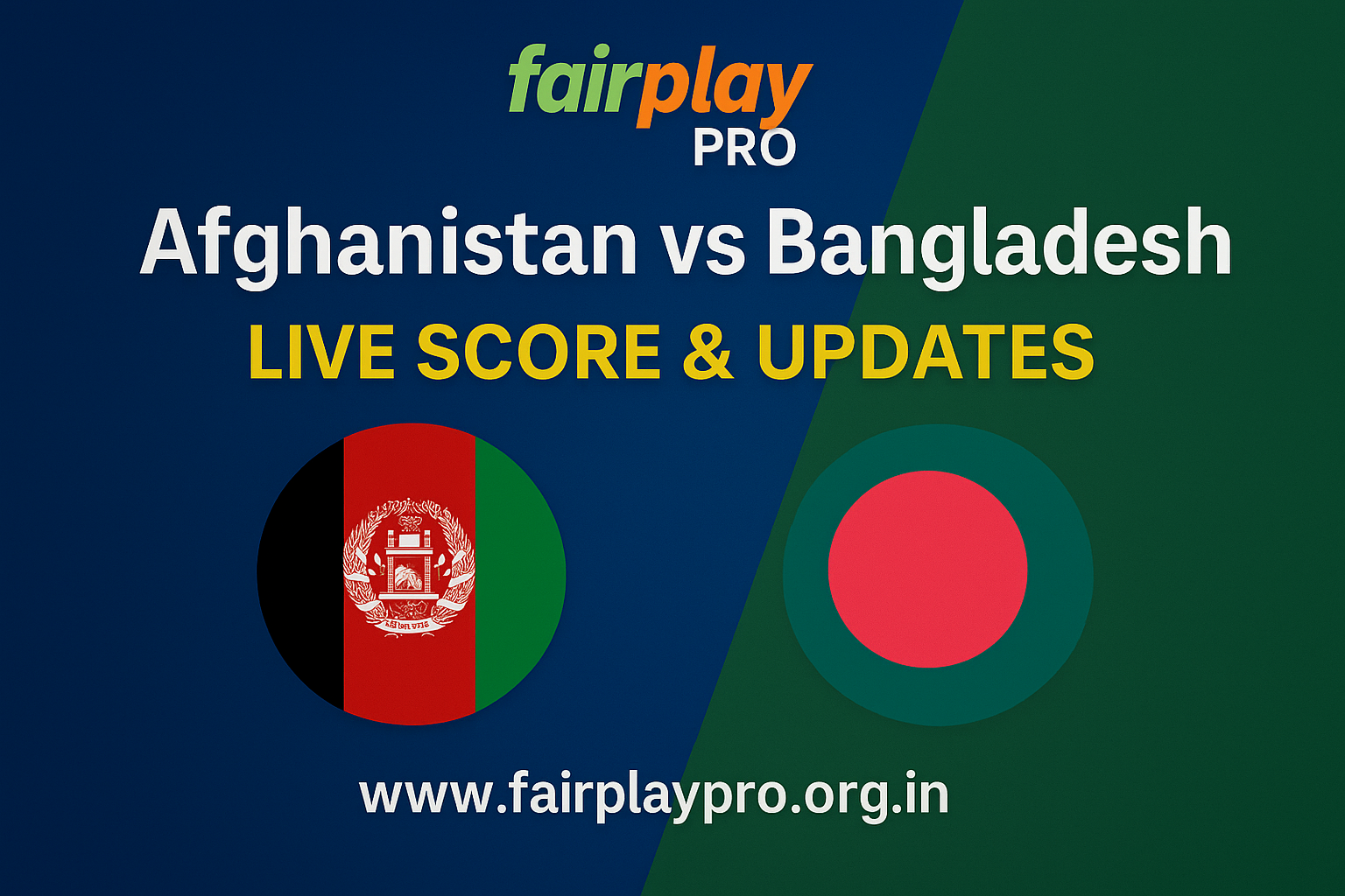Afghanistan vs Bangladesh Live Score & Updates