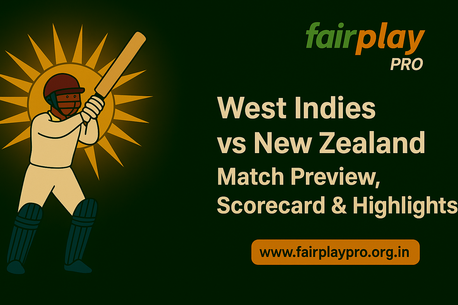 West Indies vs New Zealand: A Clash of Power and Precision | Fairplaypro